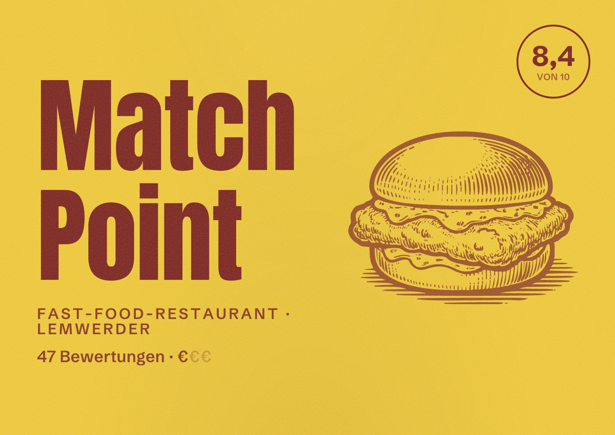 Illustriertes Poster von Match Point, Fast-Food-Restaurant in Lemwerder: Bewertung 8,4 von 10 aus 47 Bewertungen, Preisniveau €