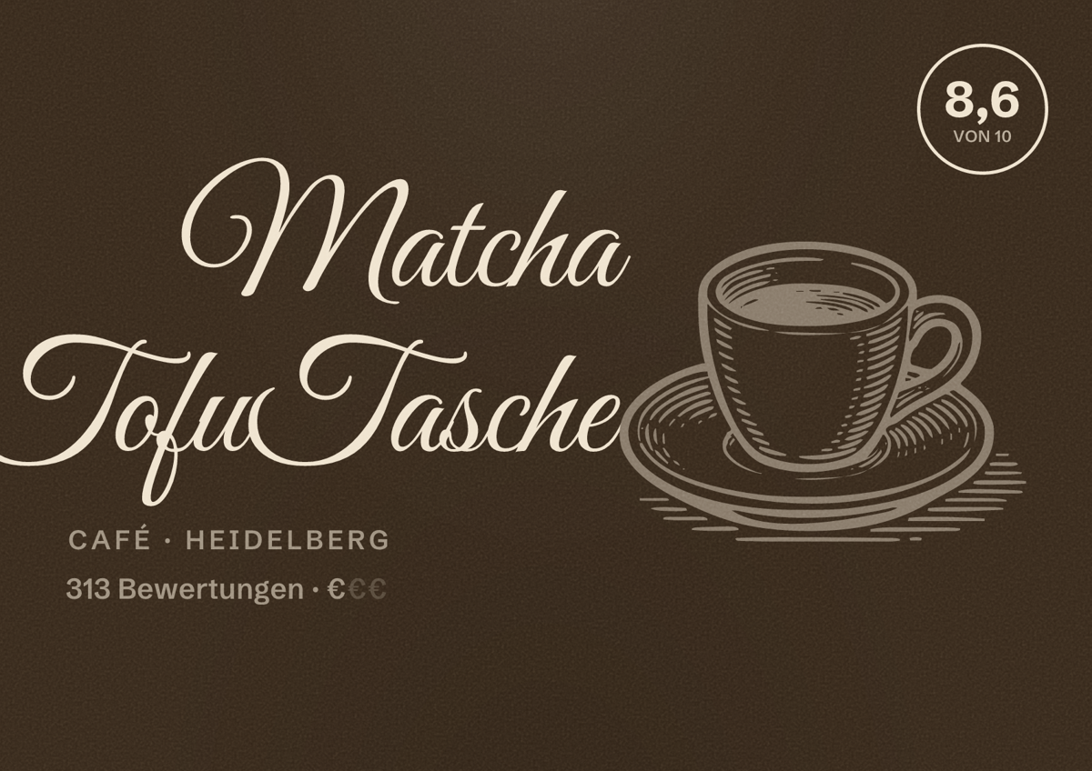 Illustriertes Poster von Matcha TofuTasche, Café in Heidelberg: Bewertung 8,6 von 10 aus 313 Bewertungen, Preisniveau €