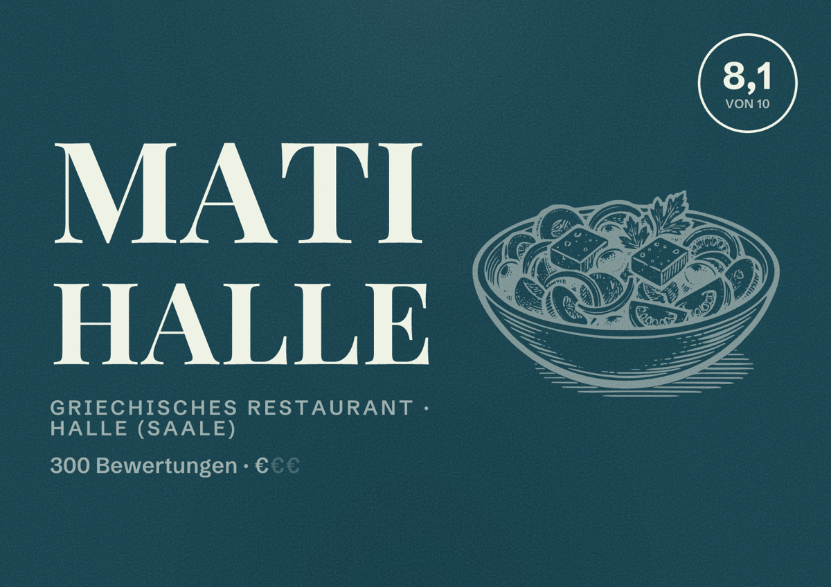 Illustriertes Poster von Mati Halle, Griechisches Restaurant in Halle (Saale): Bewertung 8,1 von 10 aus 300 Bewertungen, Preisniveau €