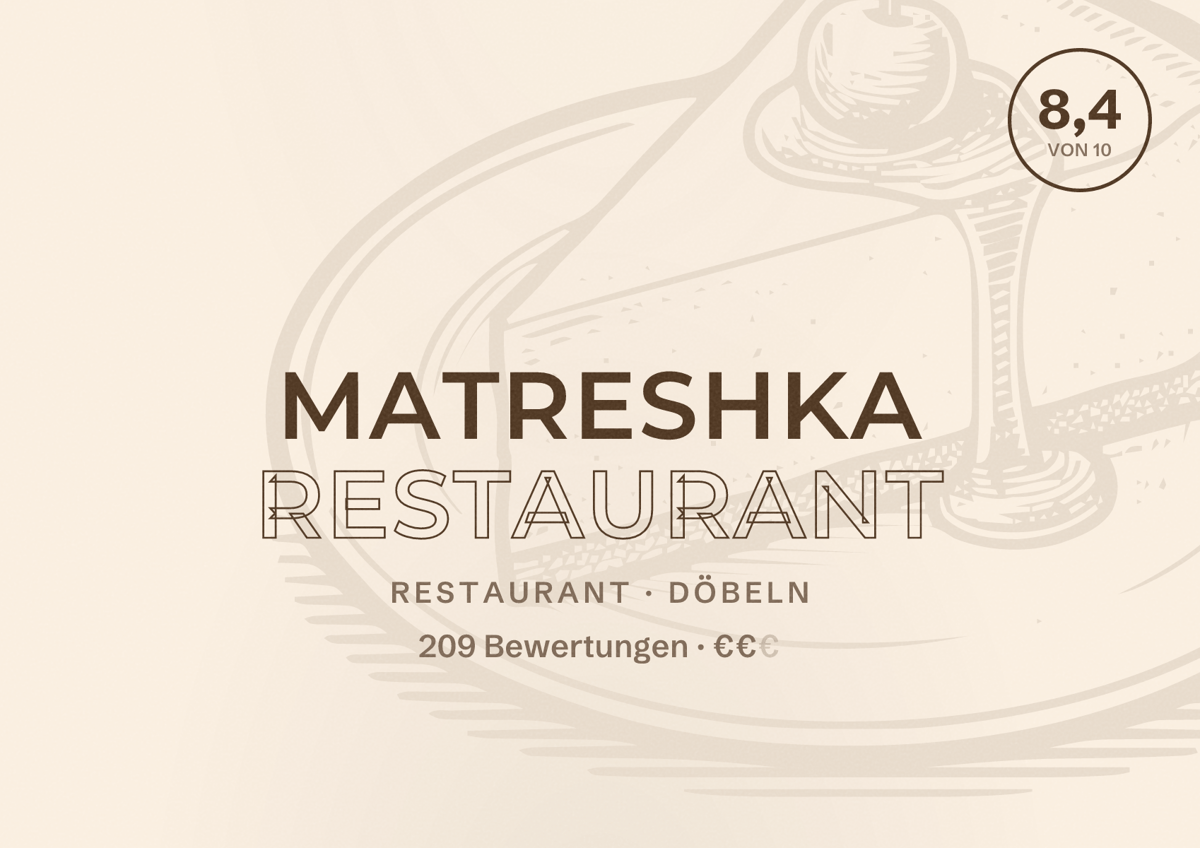 Illustriertes Poster von Matreshka restaurant, Restaurant in Döbeln: Bewertung 8,4 von 10 aus 209 Bewertungen, Preisniveau €€