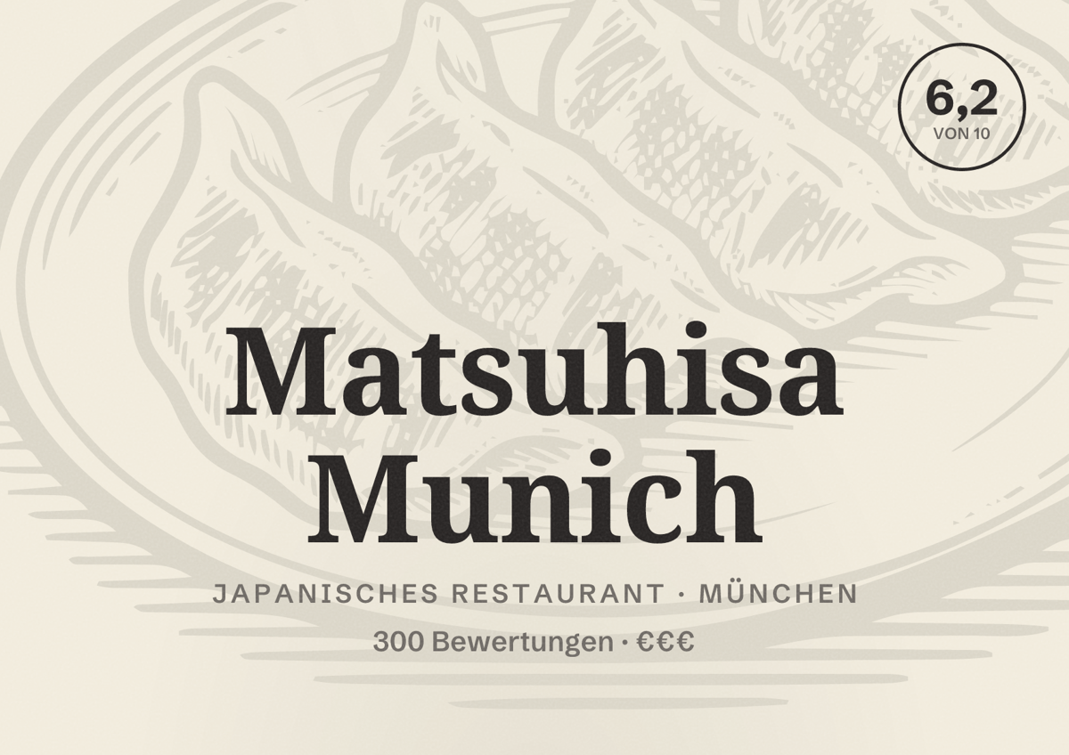 Illustriertes Poster von Matsuhisa Munich, Japanisches Restaurant in München: Bewertung 6,2 von 10 aus 300 Bewertungen, Preisniveau €€€