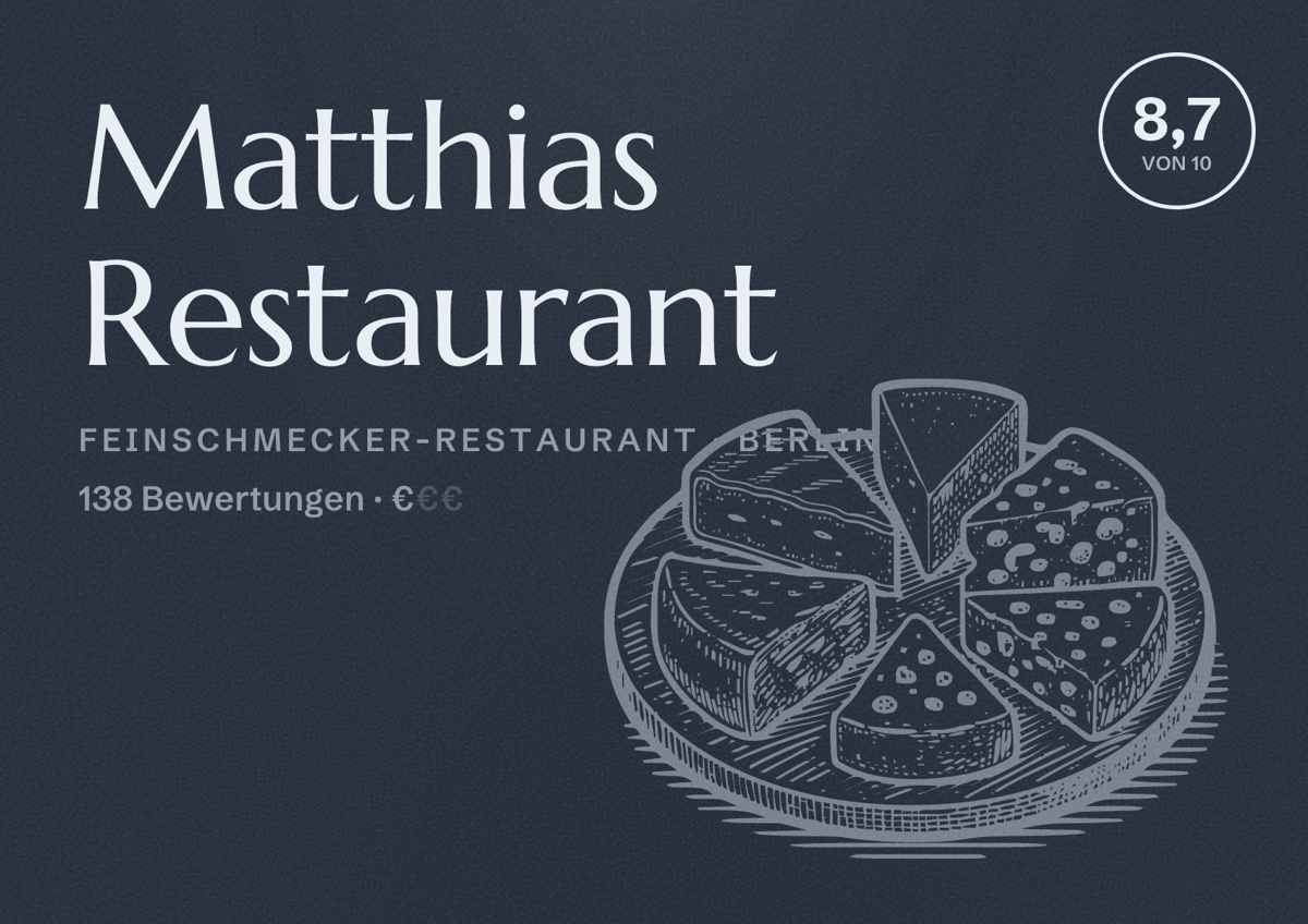 Illustriertes Poster von Matthias Restaurant, Feinschmecker-Restaurant in Berlin: Bewertung 8,7 von 10 aus 138 Bewertungen, Preisniveau €