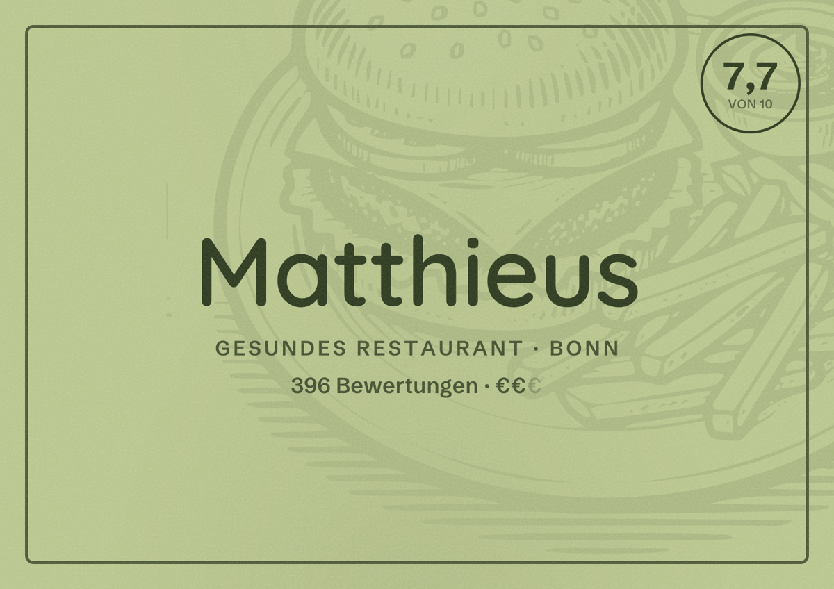 Illustriertes Poster von Matthieus, Gesundes Restaurant in Bonn: Bewertung 7,7 von 10 aus 396 Bewertungen, Preisniveau €€