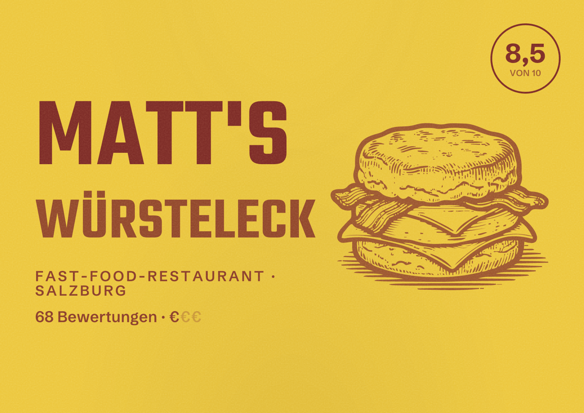Illustriertes Poster von Matt's Würsteleck, Fast-Food-Restaurant in Salzburg: Bewertung 8,5 von 10 aus 68 Bewertungen, Preisniveau €