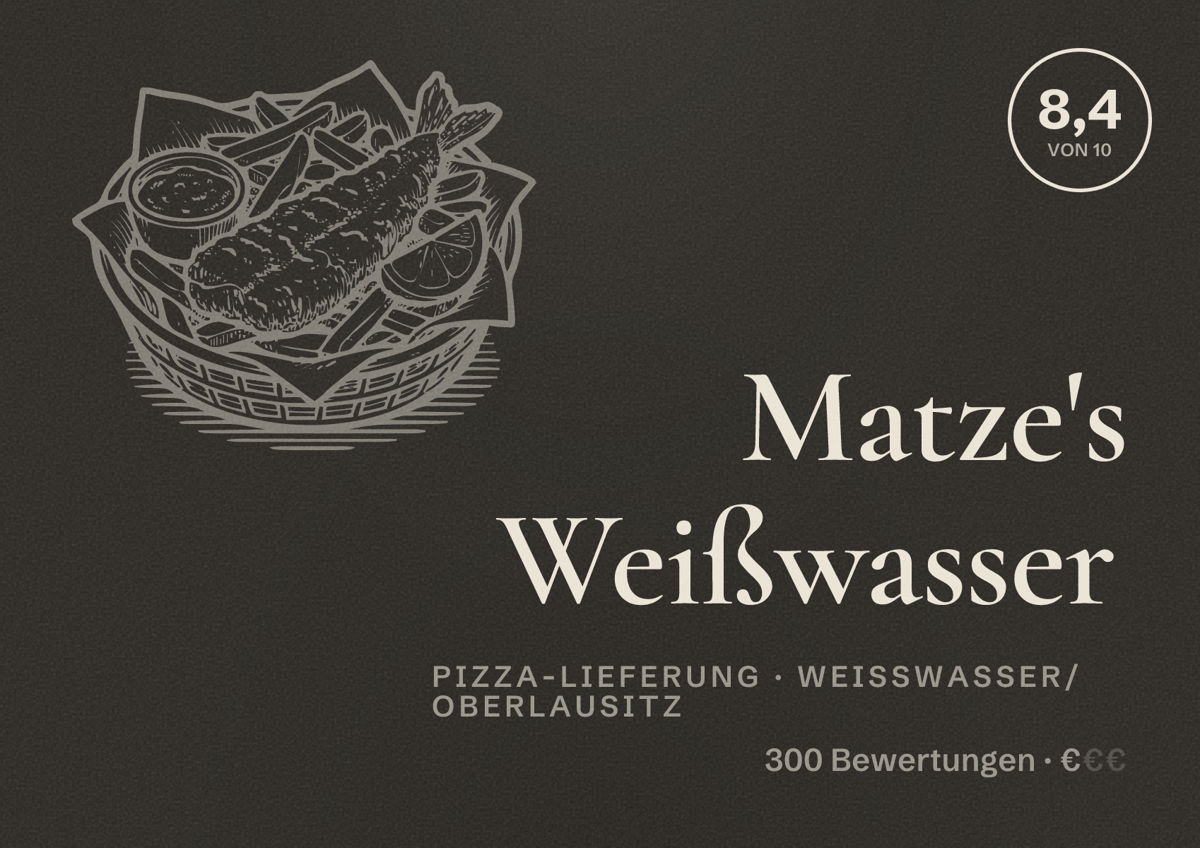 Illustriertes Poster von Matze's Weißwasser, Pizza-Lieferung in Weißwasser/Oberlausitz: Bewertung 8,4 von 10 aus 300 Bewertungen, Preisniveau €