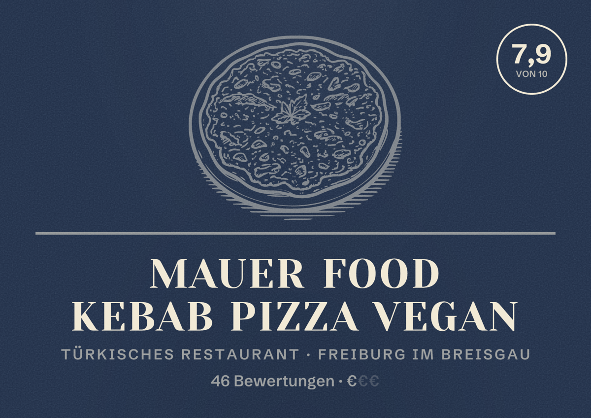 Illustriertes Poster von Mauer Food Kebab Pizza Vegan, Türkisches Restaurant in Freiburg im Breisgau: Bewertung 7,9 von 10 aus 46 Bewertungen, Preisniveau €