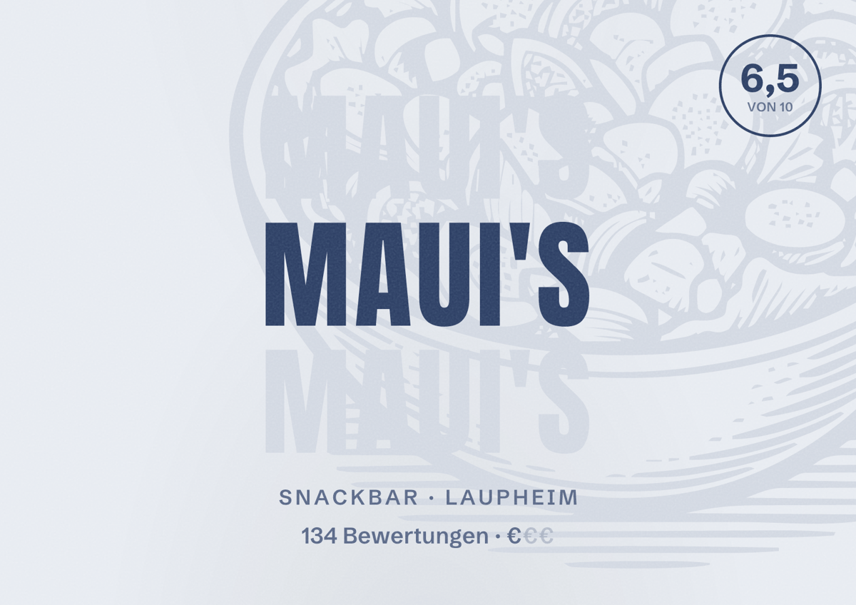 Illustriertes Poster von Maui's, Snackbar in Laupheim: Bewertung 6,5 von 10 aus 134 Bewertungen, Preisniveau €
