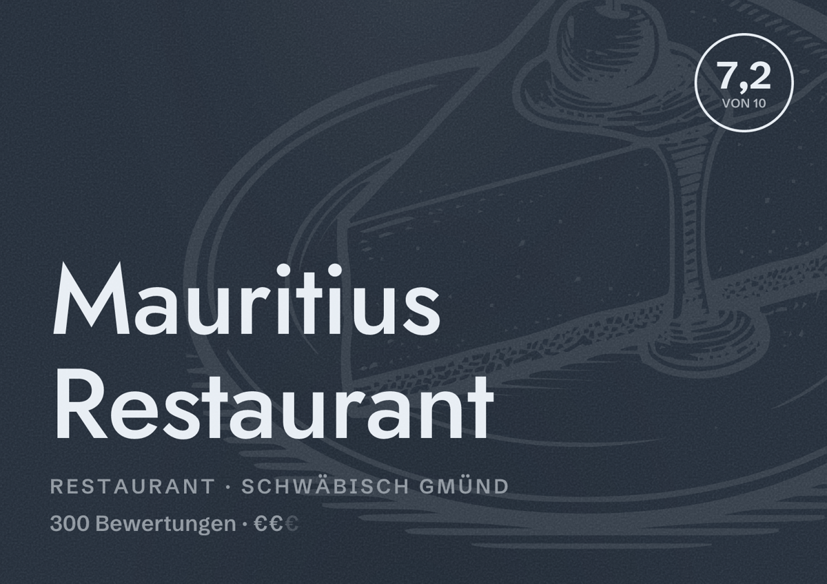Illustriertes Poster von Mauritius Restaurant, Restaurant in Schwäbisch Gmünd: Bewertung 7,2 von 10 aus 300 Bewertungen, Preisniveau €€