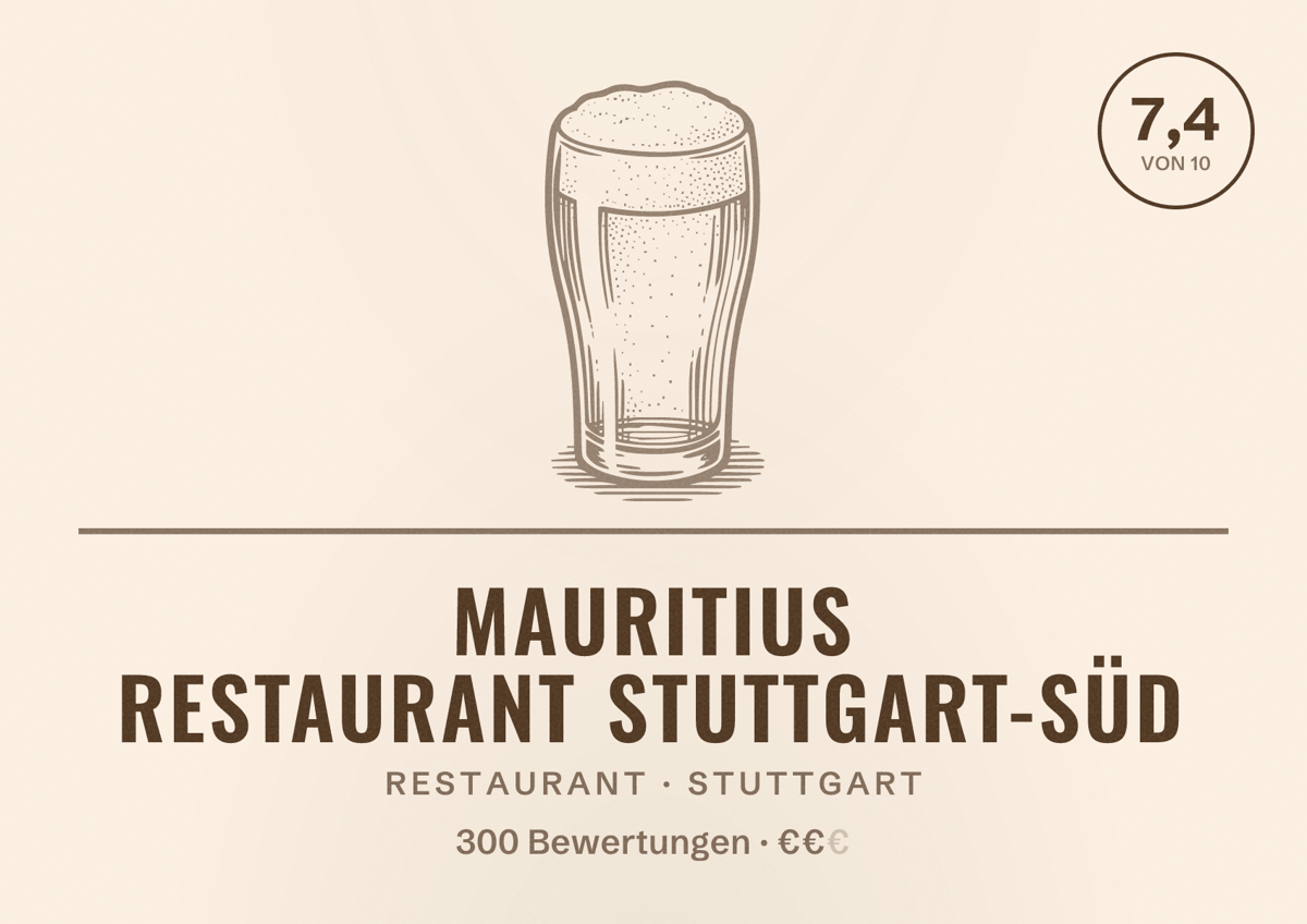 Illustriertes Poster von Mauritius Restaurant Stuttgart-Süd, Restaurant in Stuttgart: Bewertung 7,4 von 10 aus 300 Bewertungen, Preisniveau €€