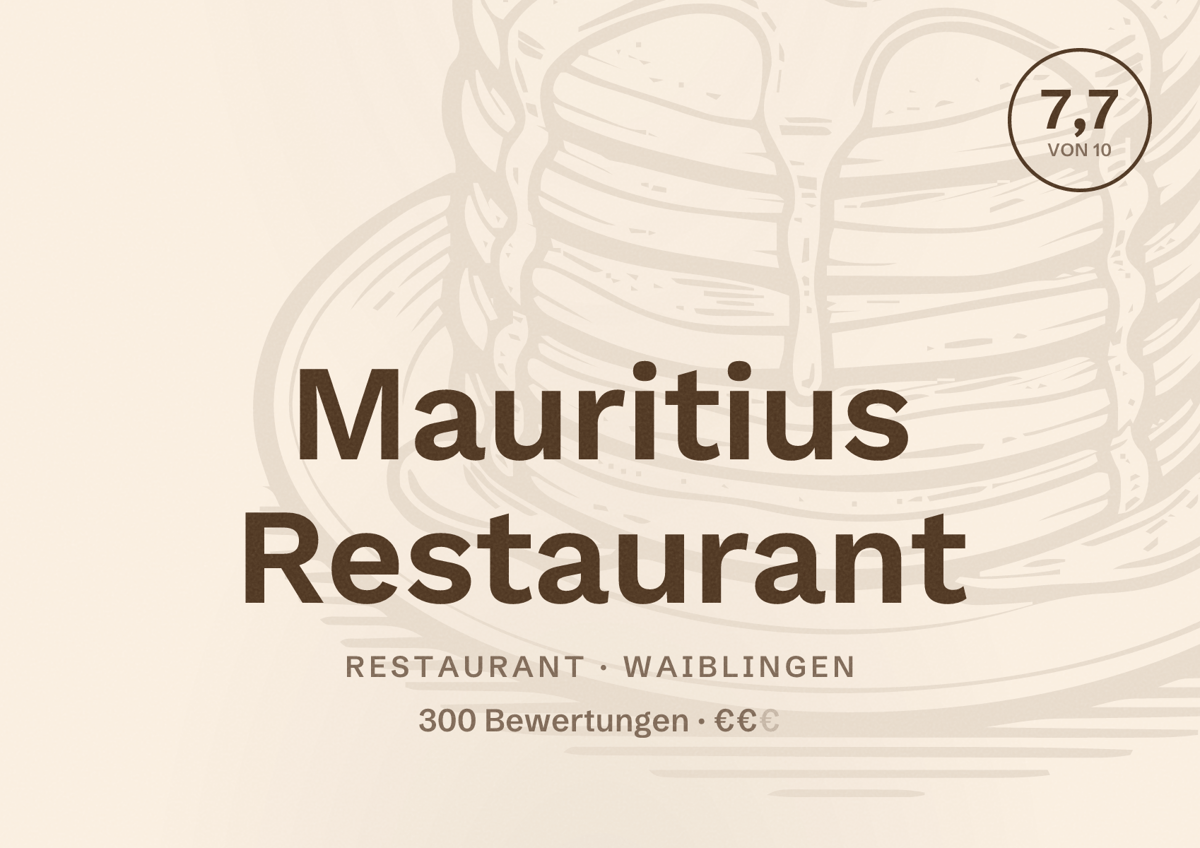 Illustriertes Poster von Mauritius Restaurant, Restaurant in Waiblingen: Bewertung 7,7 von 10 aus 300 Bewertungen, Preisniveau €€
