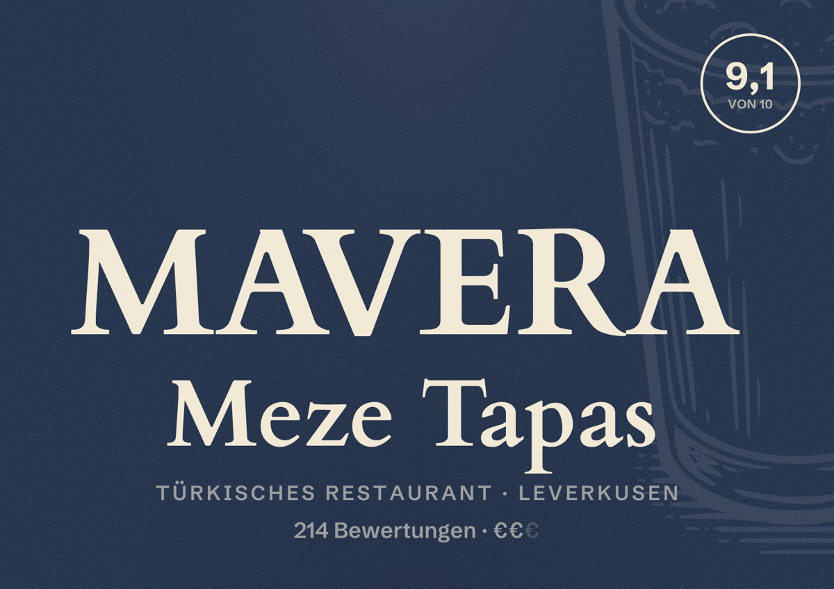 Illustriertes Poster von MAVERA Meze Tapas, Türkisches Restaurant in Leverkusen: Bewertung 9,1 von 10 aus 214 Bewertungen, Preisniveau €€