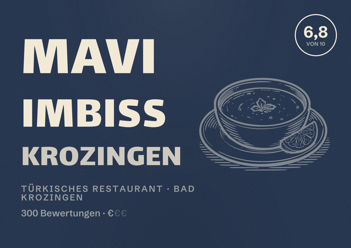 Illustriertes Poster von Mavi Imbiss Krozingen, Türkisches Restaurant in Bad Krozingen: Bewertung 6,8 von 10 aus 300 Bewertungen, Preisniveau €