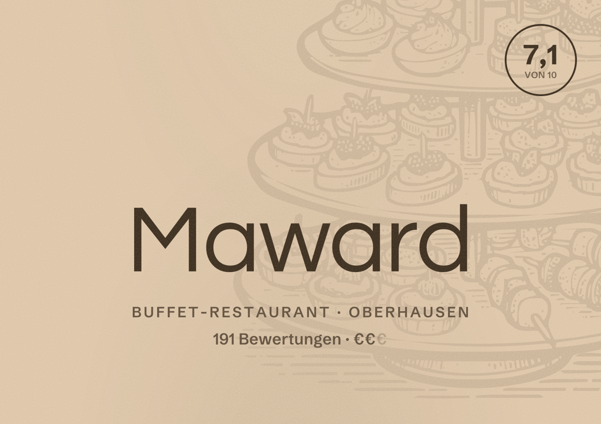Illustriertes Poster von Maward, Buffet-Restaurant in Oberhausen: Bewertung 7,1 von 10 aus 191 Bewertungen, Preisniveau €€