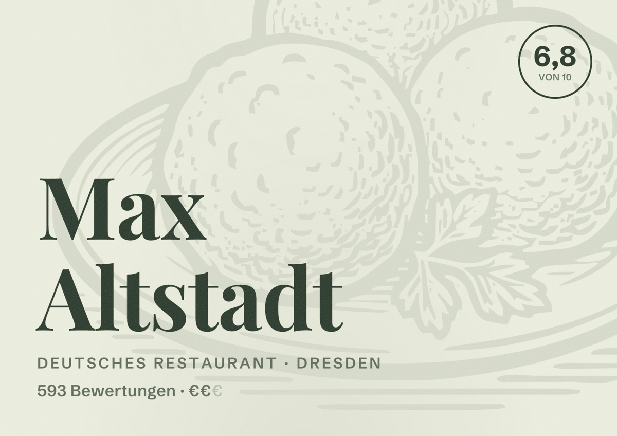 Illustriertes Poster von Max Altstadt, Deutsches Restaurant in Dresden: Bewertung 6,8 von 10 aus 593 Bewertungen, Preisniveau €€