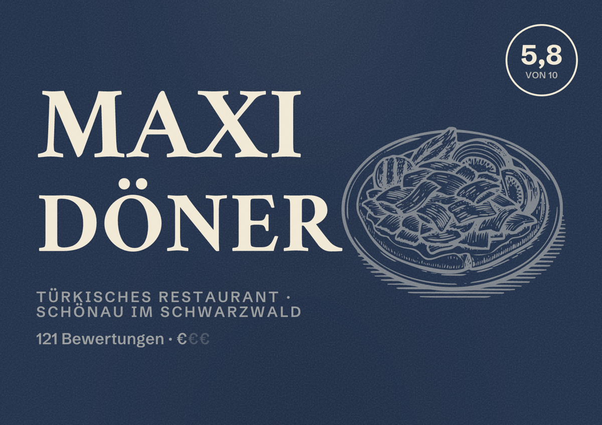 Illustriertes Poster von Maxi Döner, Türkisches Restaurant in Schönau im Schwarzwald: Bewertung 5,8 von 10 aus 121 Bewertungen, Preisniveau €