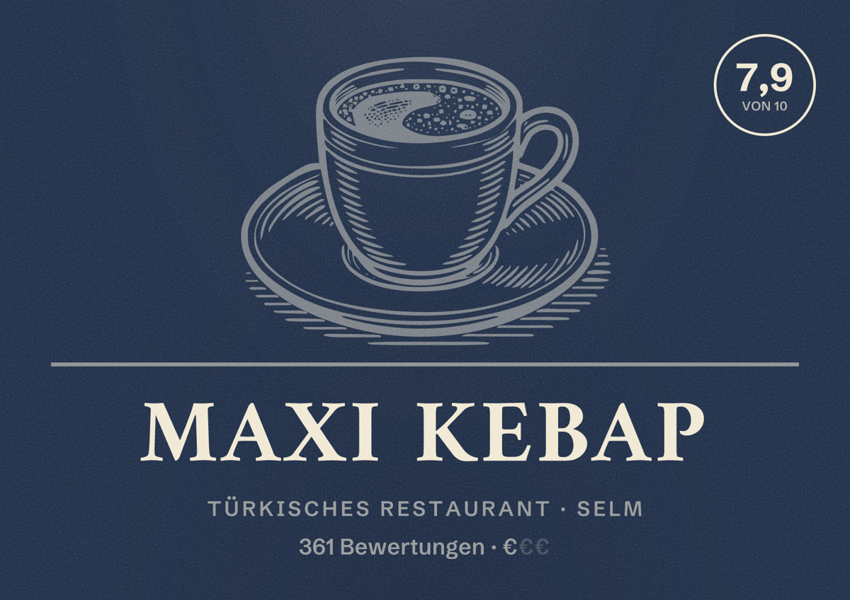 Illustriertes Poster von Maxi KEBAP, Türkisches Restaurant in Selm: Bewertung 7,9 von 10 aus 361 Bewertungen, Preisniveau €