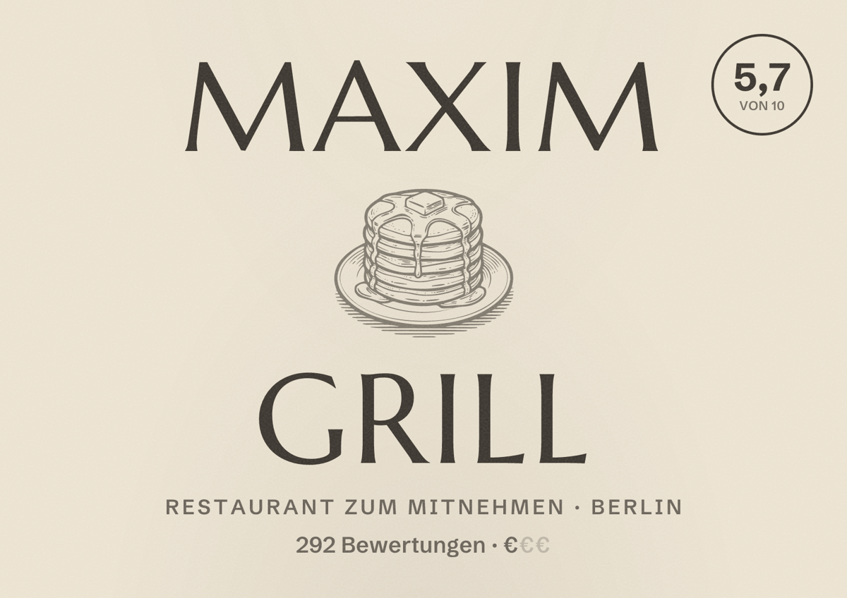 Illustriertes Poster von Maxim Grill, Restaurant zum Mitnehmen in Berlin: Bewertung 5,7 von 10 aus 292 Bewertungen, Preisniveau €
