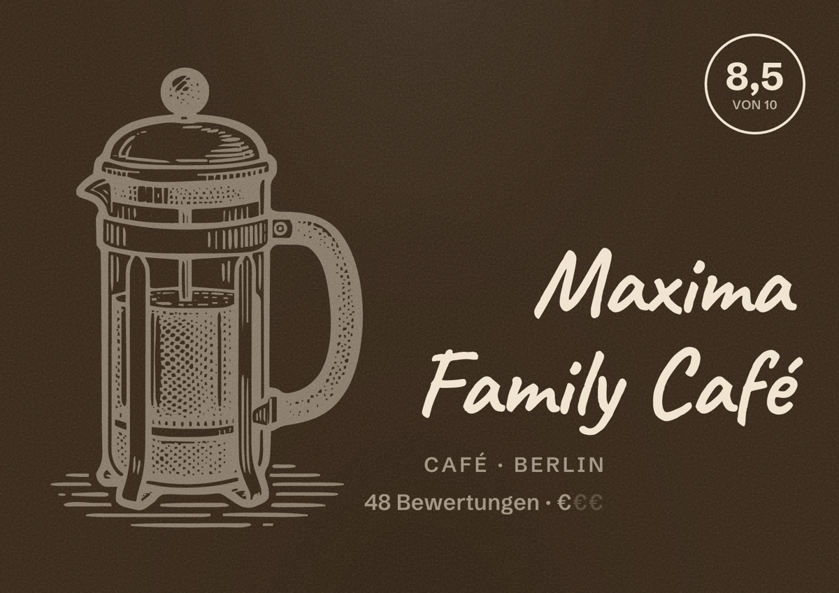 Illustriertes Poster von Maxima Family Café, Café in Berlin: Bewertung 8,5 von 10 aus 48 Bewertungen, Preisniveau €