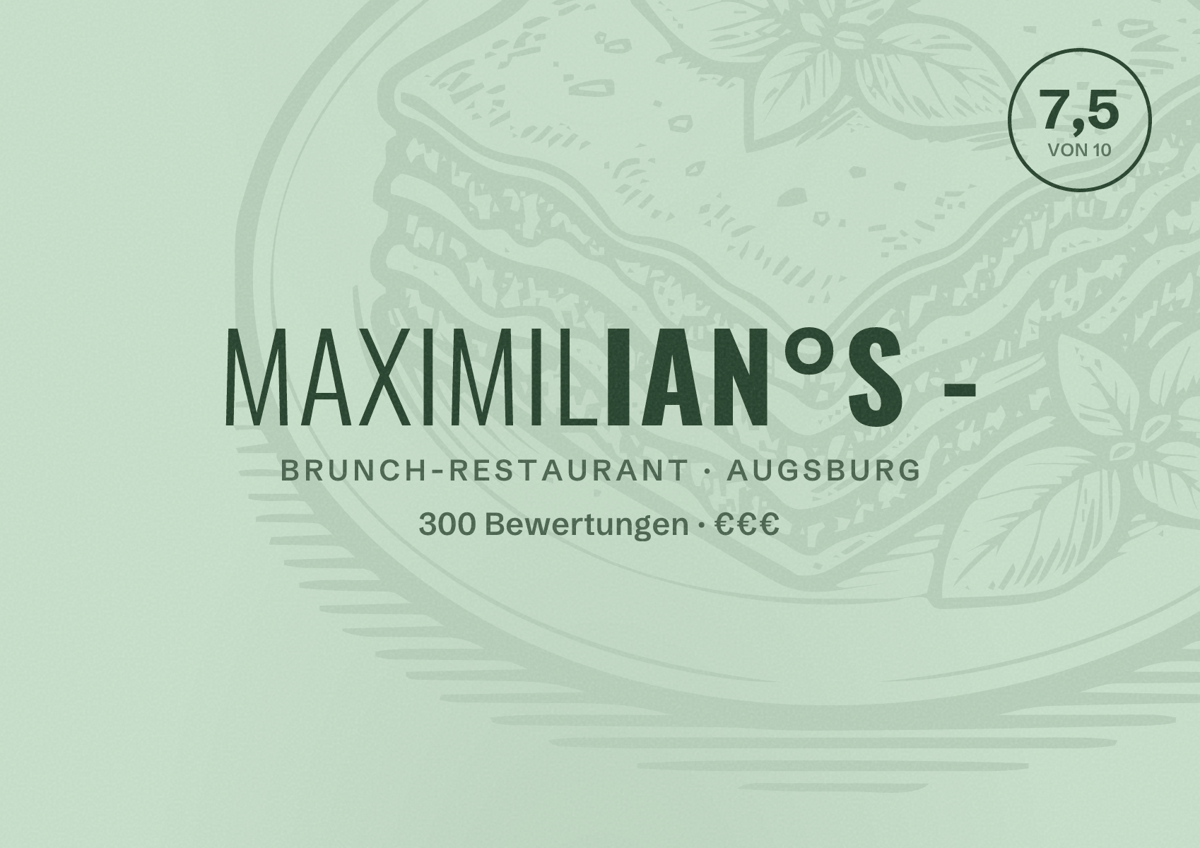 Illustriertes Poster von maximilian°s -, Brunch-Restaurant in Augsburg: Bewertung 7,5 von 10 aus 300 Bewertungen, Preisniveau €€€