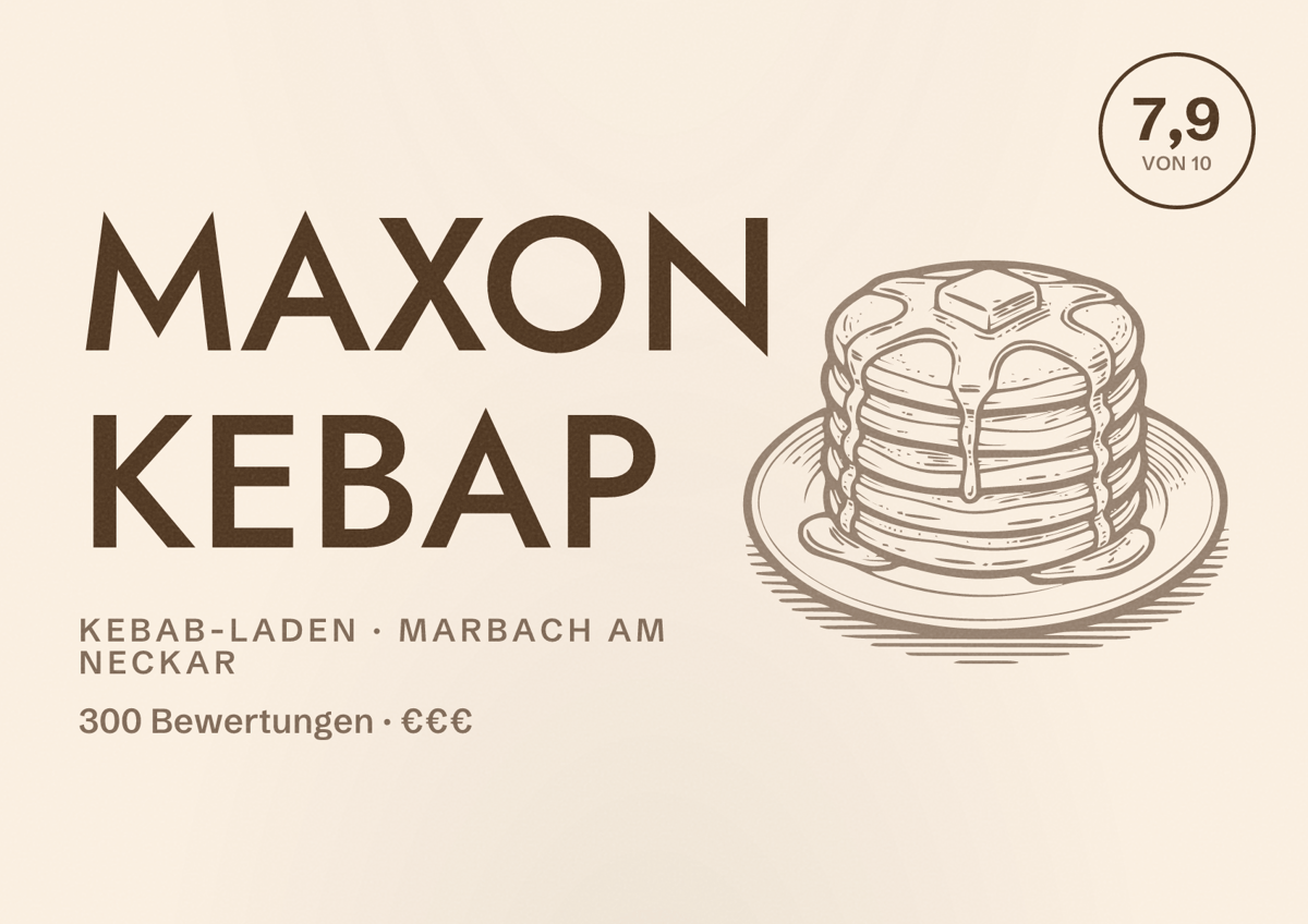 Illustriertes Poster von Maxon Kebap, Kebab-Laden in Marbach am Neckar: Bewertung 7,9 von 10 aus 300 Bewertungen, Preisniveau €€€
