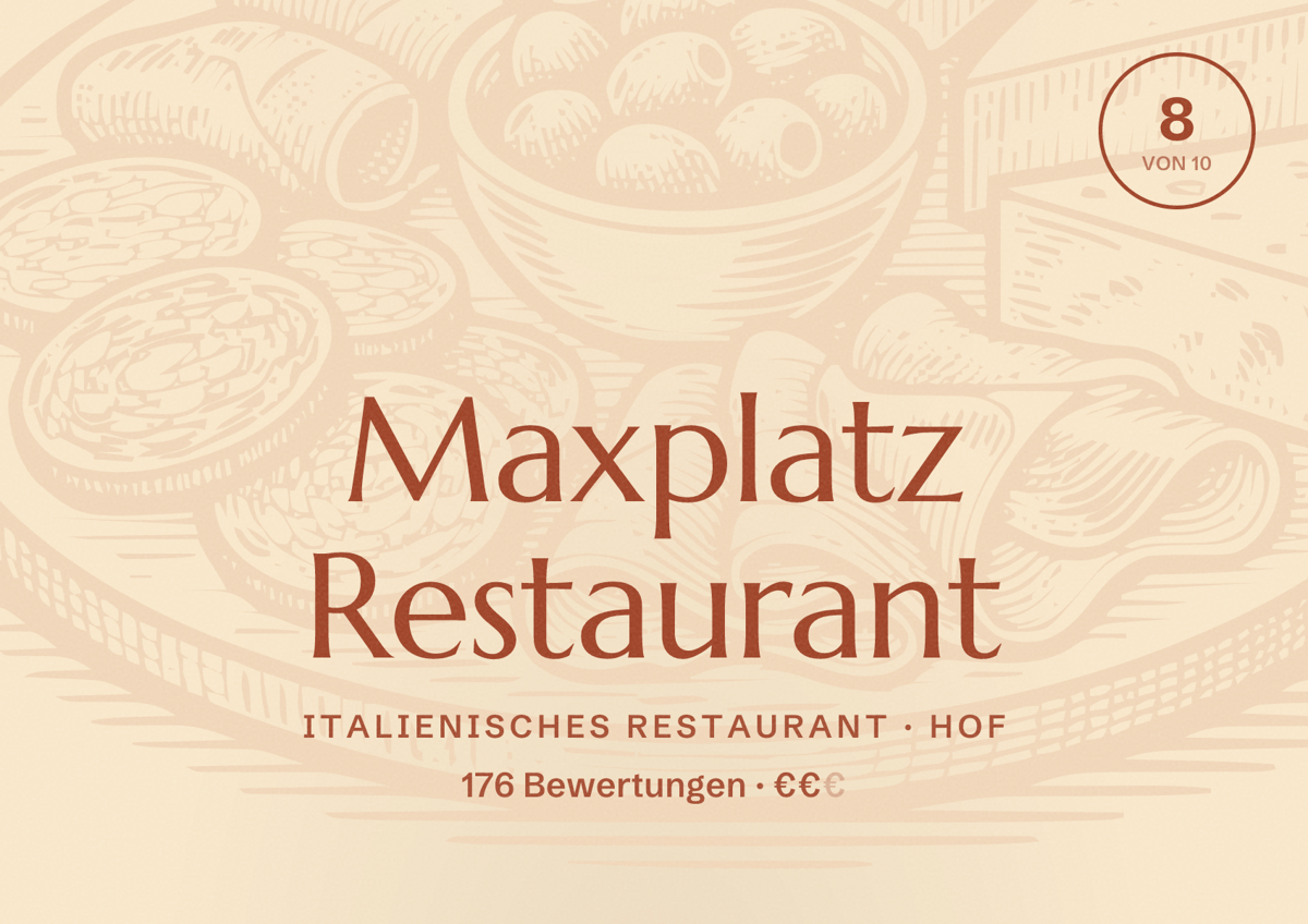 Illustriertes Poster von Maxplatz Restaurant, Italienisches Restaurant in Hof: Bewertung 8 von 10 aus 176 Bewertungen, Preisniveau €€