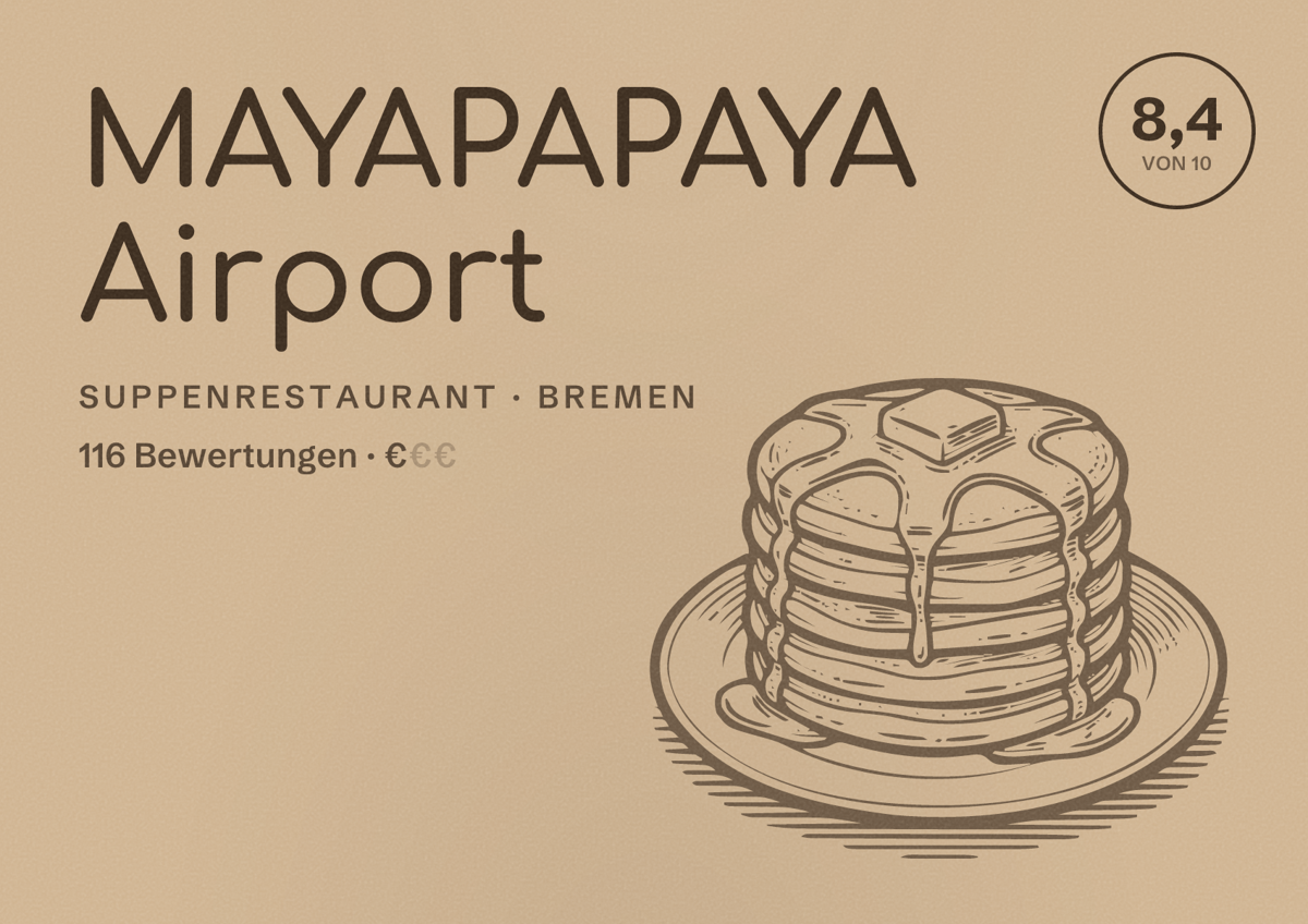 Illustriertes Poster von MAYAPAPAYA Airport, Suppenrestaurant in Bremen: Bewertung 8,4 von 10 aus 116 Bewertungen, Preisniveau €