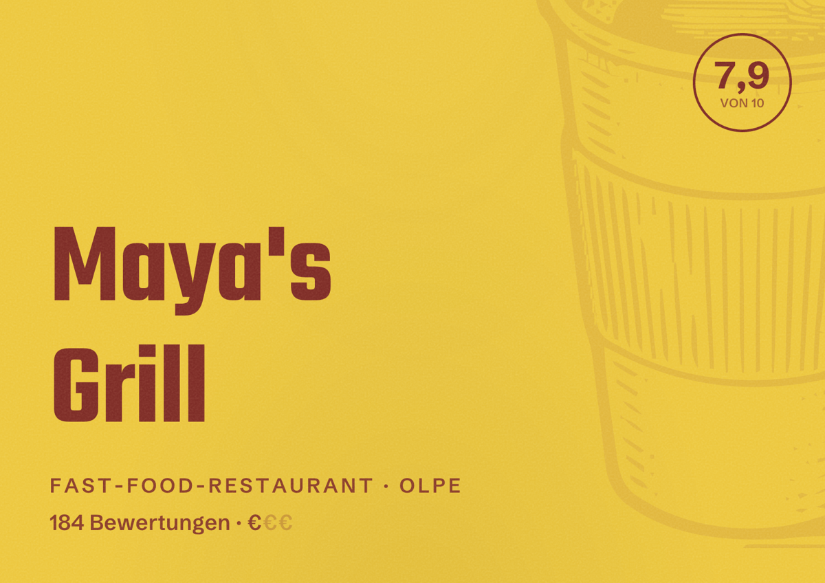 Illustriertes Poster von Maya's Grill, Fast-Food-Restaurant in Olpe: Bewertung 7,9 von 10 aus 184 Bewertungen, Preisniveau €