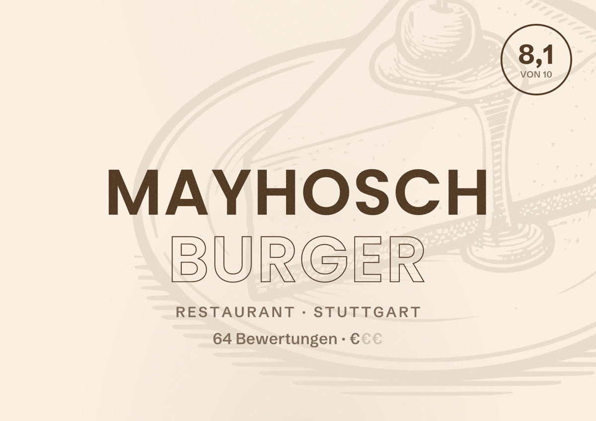 Illustriertes Poster von MAYHOSCH BURGER, Restaurant in Stuttgart: Bewertung 8,1 von 10 aus 64 Bewertungen, Preisniveau €