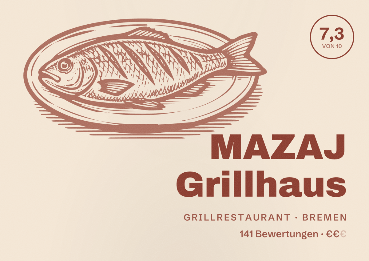 Illustriertes Poster von MAZAJ Grillhaus, Grillrestaurant in Bremen: Bewertung 7,3 von 10 aus 141 Bewertungen, Preisniveau €€