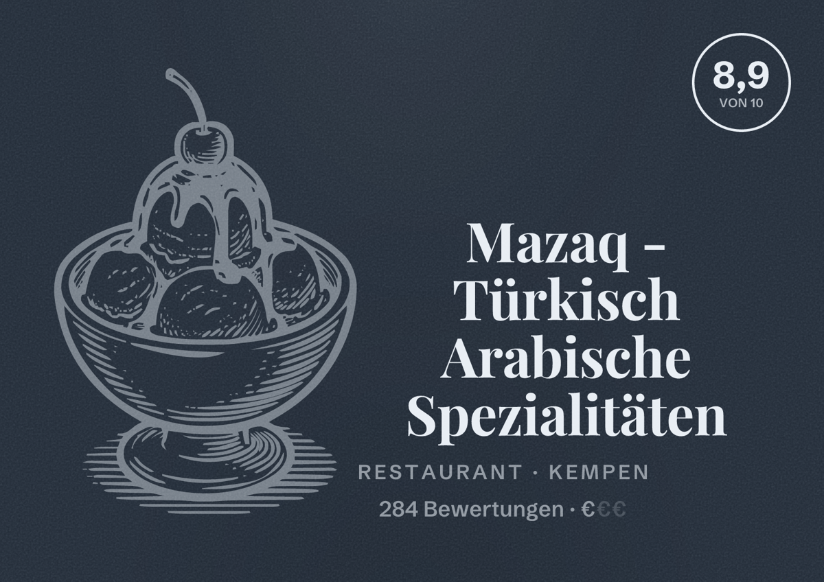 Illustriertes Poster von Mazaq - Türkisch Arabische Spezialitäten, Restaurant in Kempen: Bewertung 8,9 von 10 aus 284 Bewertungen, Preisniveau €
