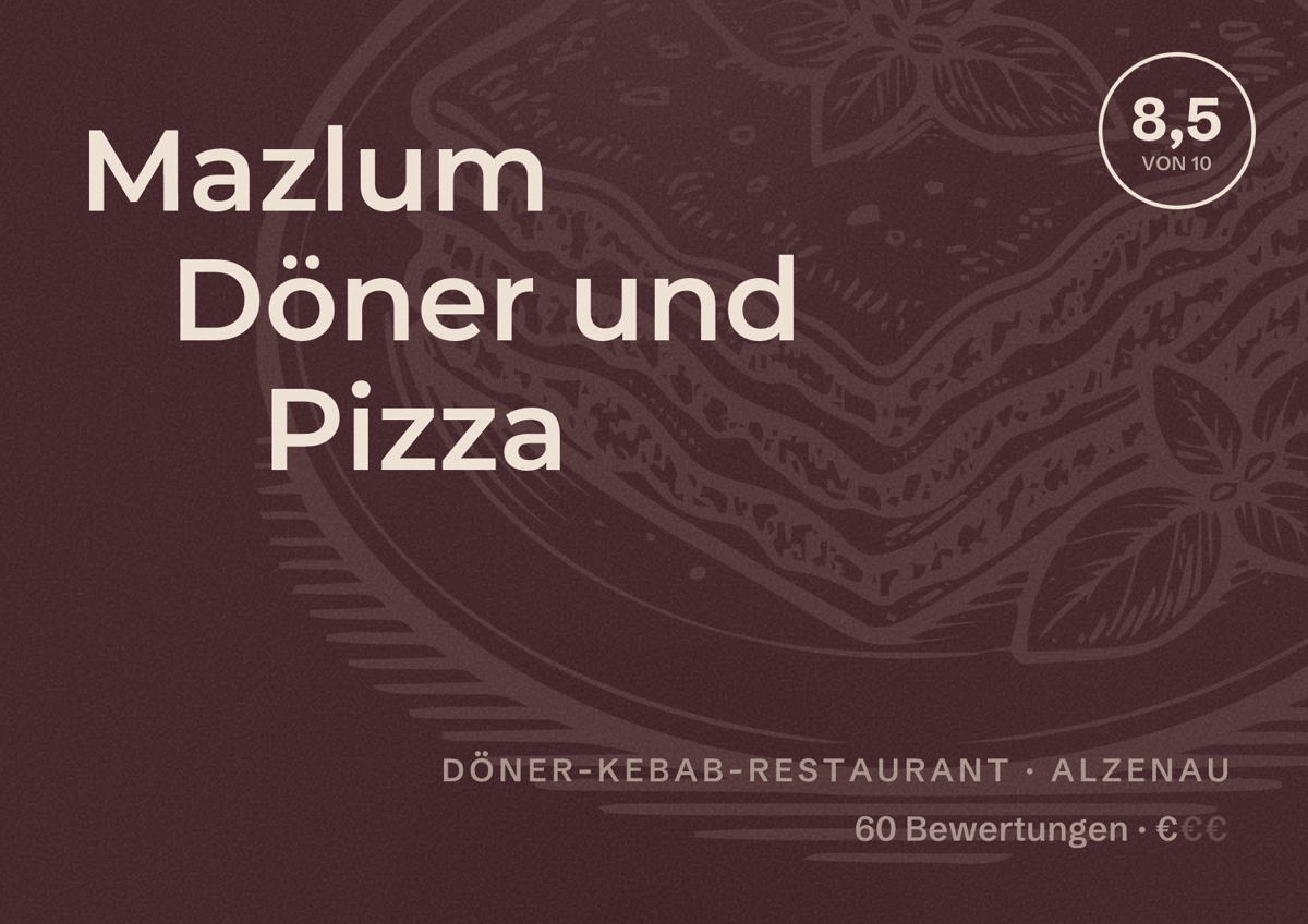 Illustriertes Poster von Mazlum Döner und Pizza, Döner-Kebab-Restaurant in Alzenau: Bewertung 8,5 von 10 aus 60 Bewertungen, Preisniveau €