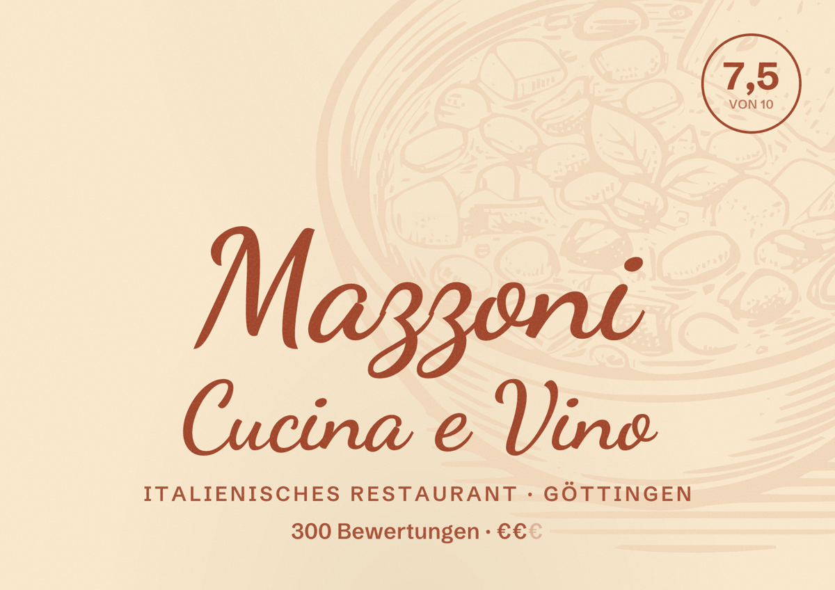 Illustriertes Poster von Mazzoni Cucina e Vino, Italienisches Restaurant in Göttingen: Bewertung 7,5 von 10 aus 300 Bewertungen, Preisniveau €€