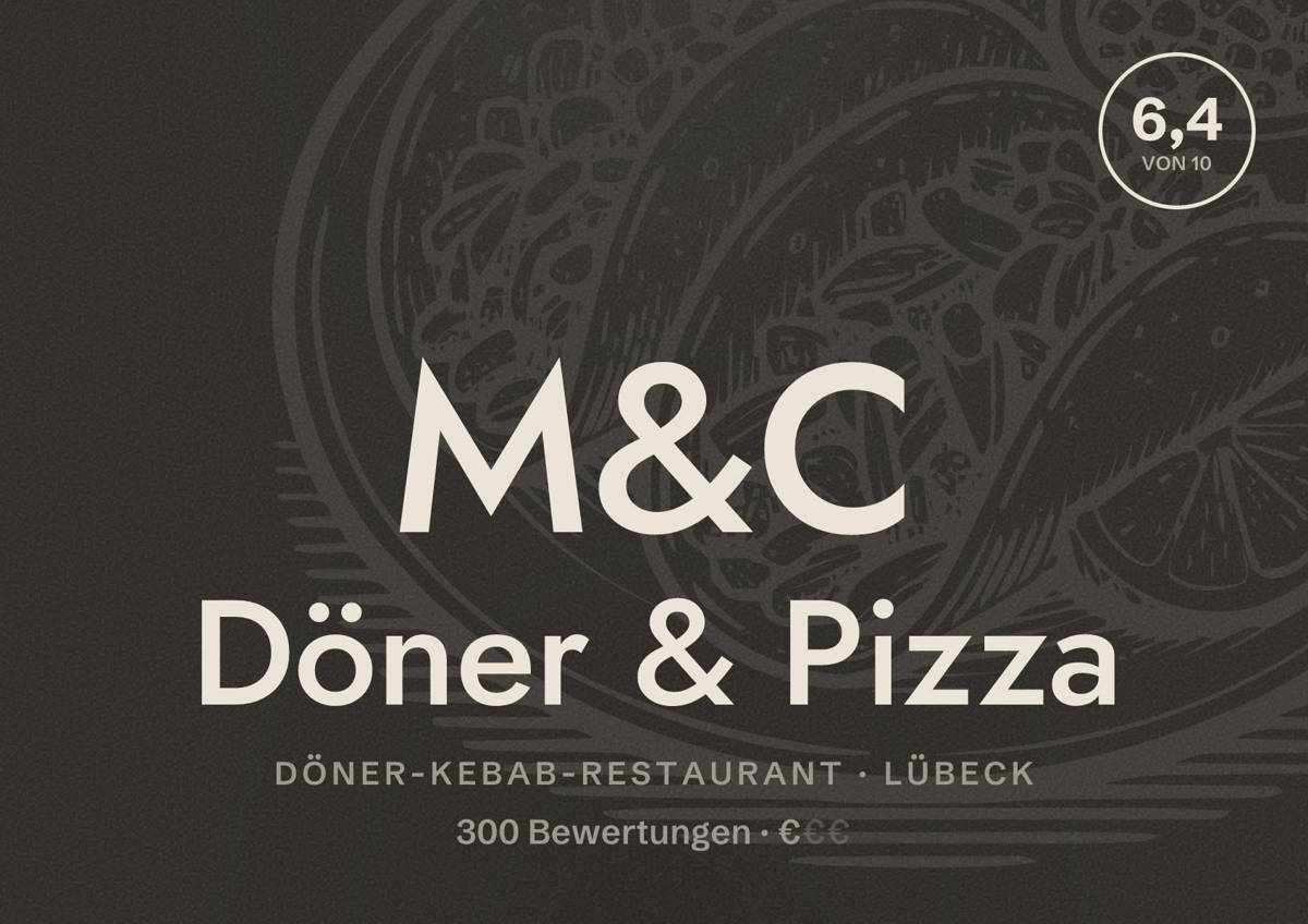 Illustriertes Poster von M&C Döner & Pizza, Döner-Kebab-Restaurant in Lübeck: Bewertung 6,4 von 10 aus 300 Bewertungen, Preisniveau €