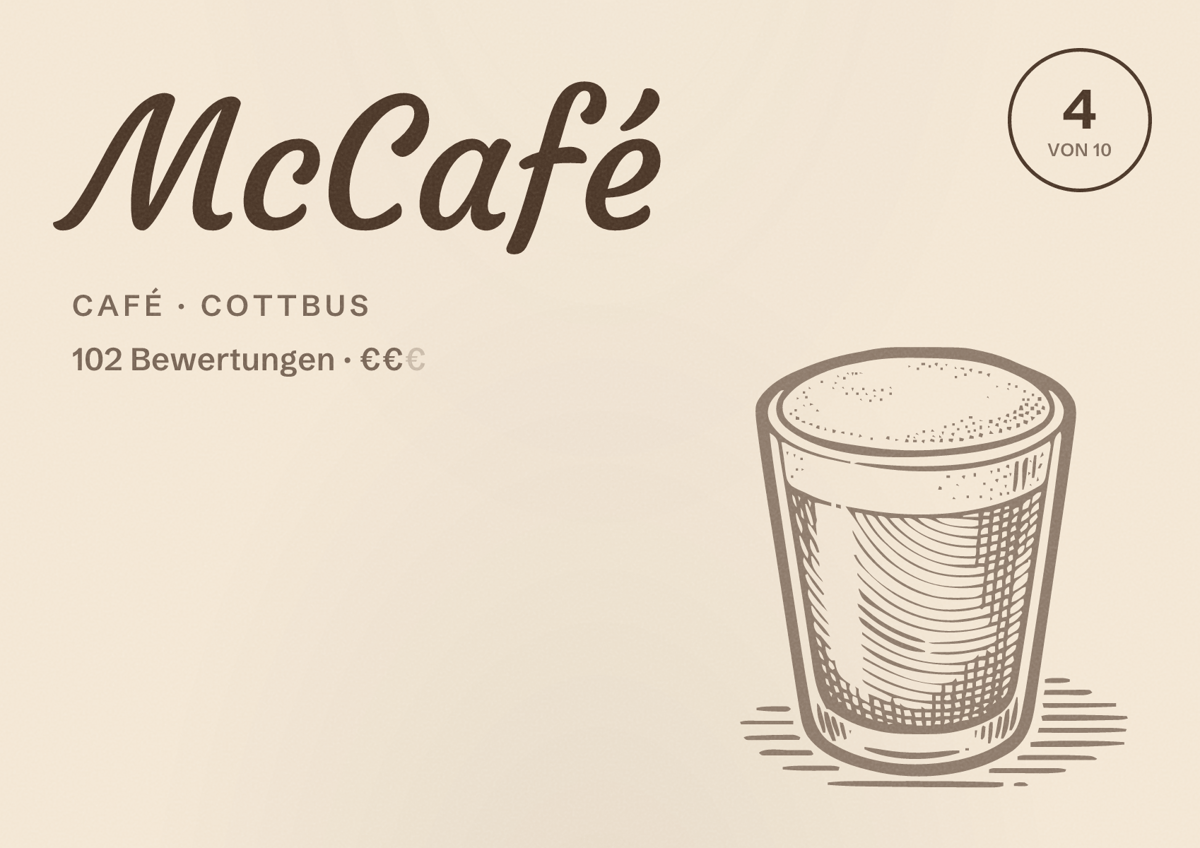 Illustriertes Poster von McCafé, Café in Cottbus: Bewertung 4 von 10 aus 102 Bewertungen, Preisniveau €€
