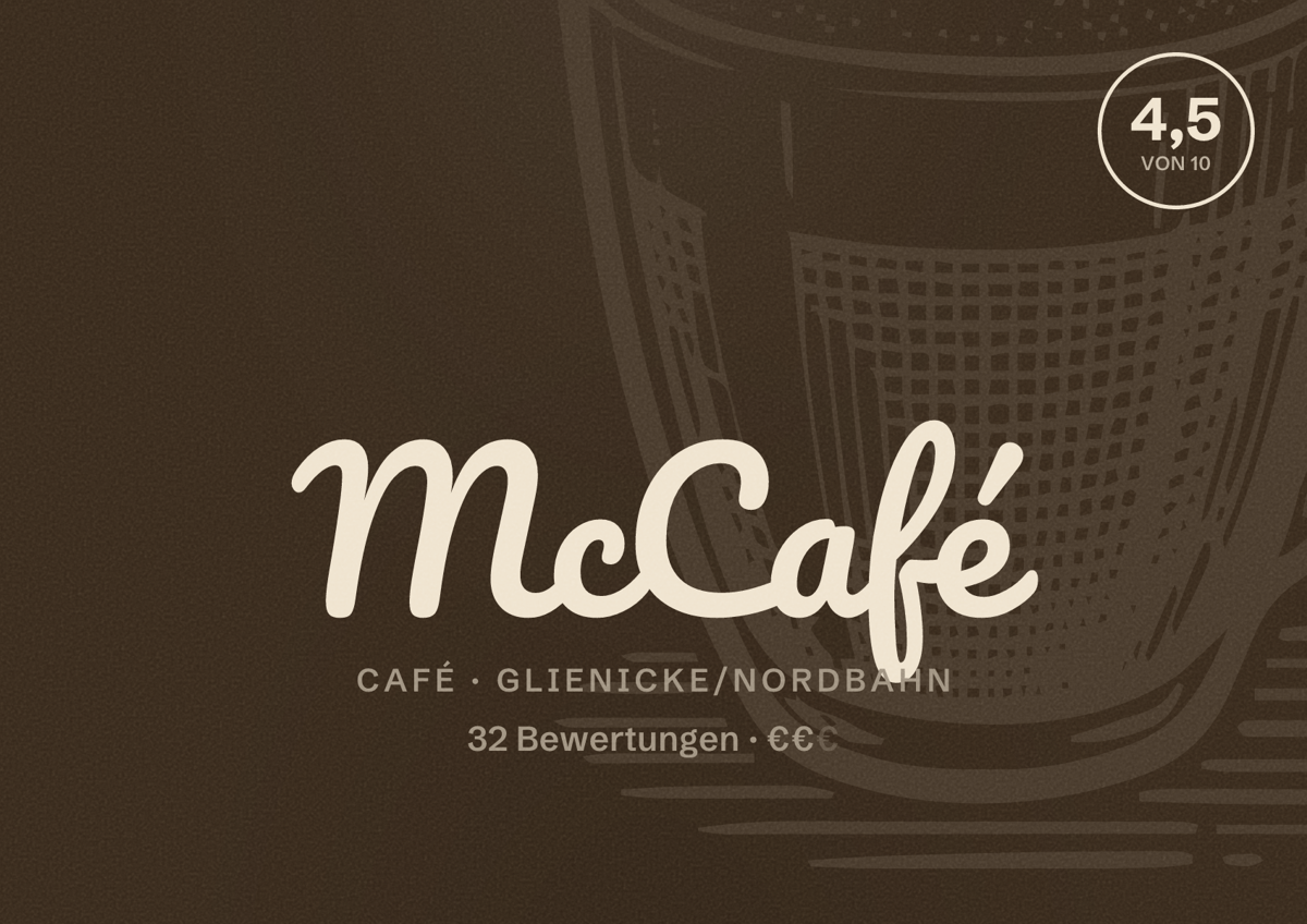 Illustriertes Poster von McCafé, Café in Glienicke/Nordbahn: Bewertung 4,5 von 10 aus 32 Bewertungen, Preisniveau €€