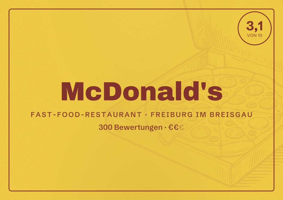 Illustriertes Poster von McDonald's, Fast-Food-Restaurant in Freiburg im Breisgau: Bewertung 3,1 von 10 aus 300 Bewertungen, Preisniveau €€