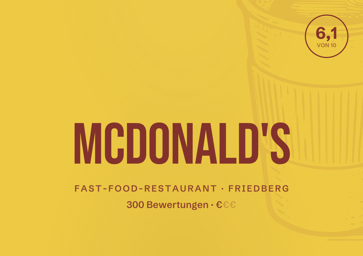 Illustriertes Poster von McDonald's, Fast-Food-Restaurant in Friedberg: Bewertung 6,1 von 10 aus 300 Bewertungen, Preisniveau €