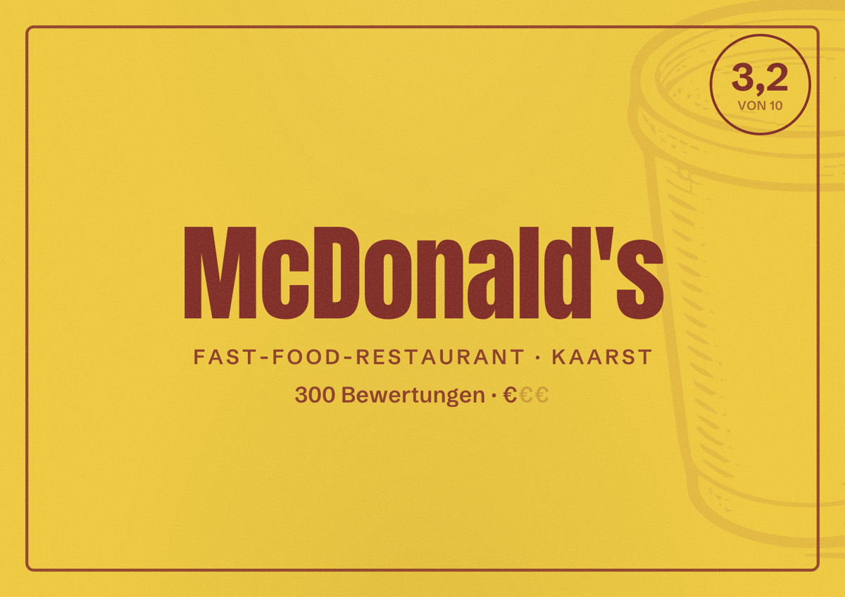 Illustriertes Poster von McDonald's, Fast-Food-Restaurant in Kaarst: Bewertung 3,2 von 10 aus 300 Bewertungen, Preisniveau €