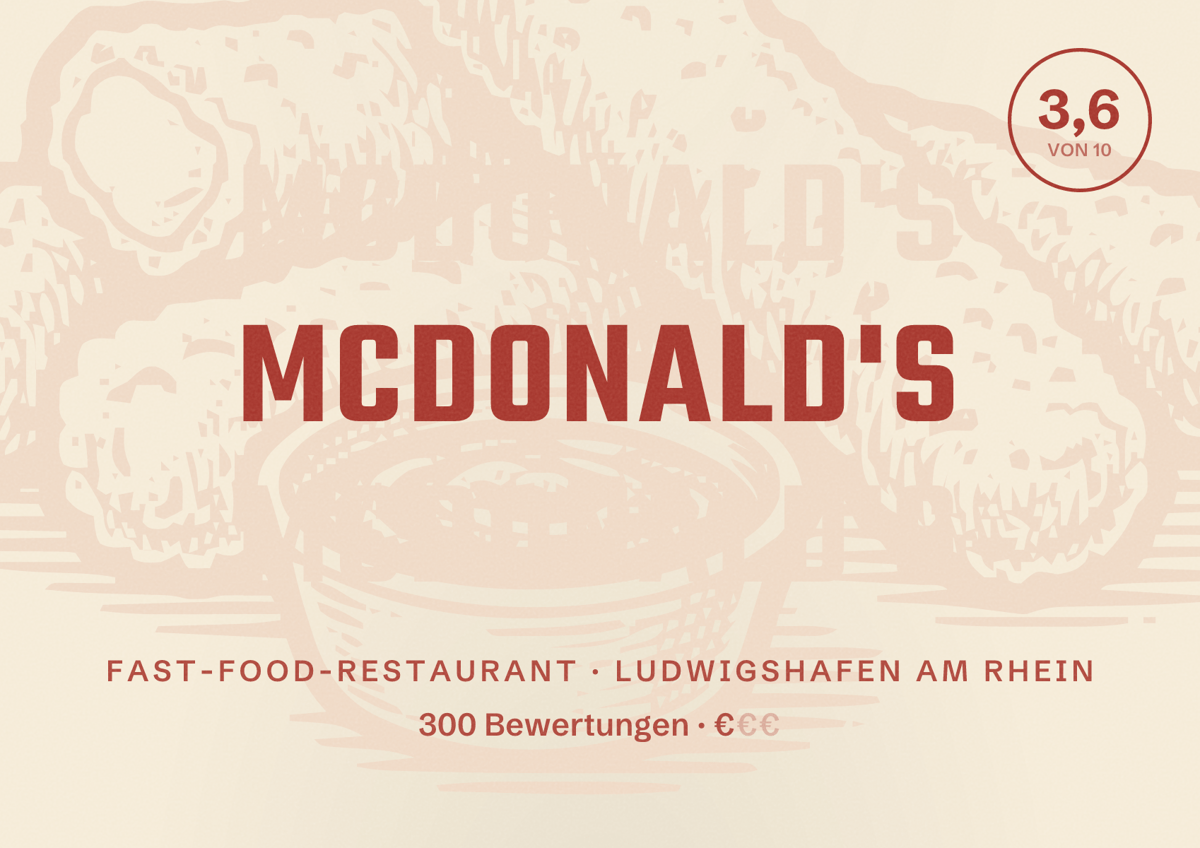 Illustriertes Poster von McDonald's, Fast-Food-Restaurant in Ludwigshafen am Rhein: Bewertung 3,6 von 10 aus 300 Bewertungen, Preisniveau €