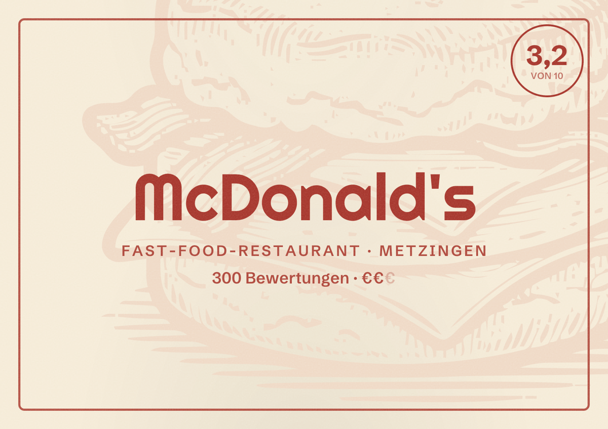 Illustriertes Poster von McDonald's, Fast-Food-Restaurant in Metzingen: Bewertung 3,2 von 10 aus 300 Bewertungen, Preisniveau €€