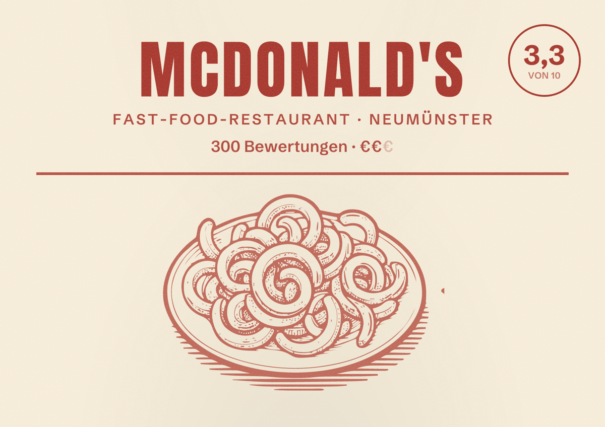 Illustriertes Poster von McDonald's, Fast-Food-Restaurant in Neumünster: Bewertung 3,3 von 10 aus 300 Bewertungen, Preisniveau €€