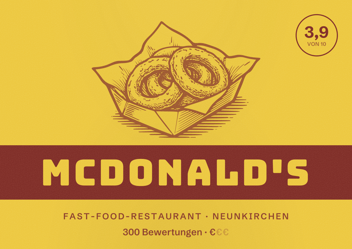 Illustriertes Poster von McDonald's, Fast-Food-Restaurant in Neunkirchen: Bewertung 3,9 von 10 aus 300 Bewertungen, Preisniveau €
