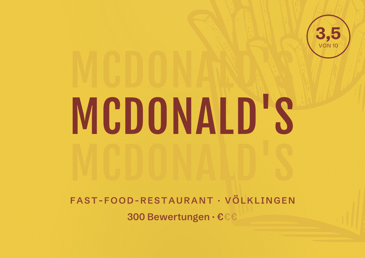 Illustriertes Poster von McDonald's, Fast-Food-Restaurant in Völklingen: Bewertung 3,5 von 10 aus 300 Bewertungen, Preisniveau €