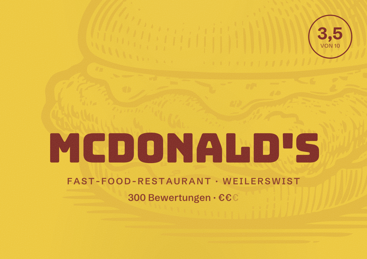 Illustriertes Poster von McDonald's, Fast-Food-Restaurant in Weilerswist: Bewertung 3,5 von 10 aus 300 Bewertungen, Preisniveau €€