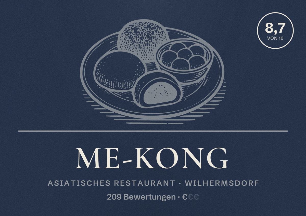 Illustriertes Poster von ME-KONG, Asiatisches Restaurant in Wilhermsdorf: Bewertung 8,7 von 10 aus 209 Bewertungen, Preisniveau €
