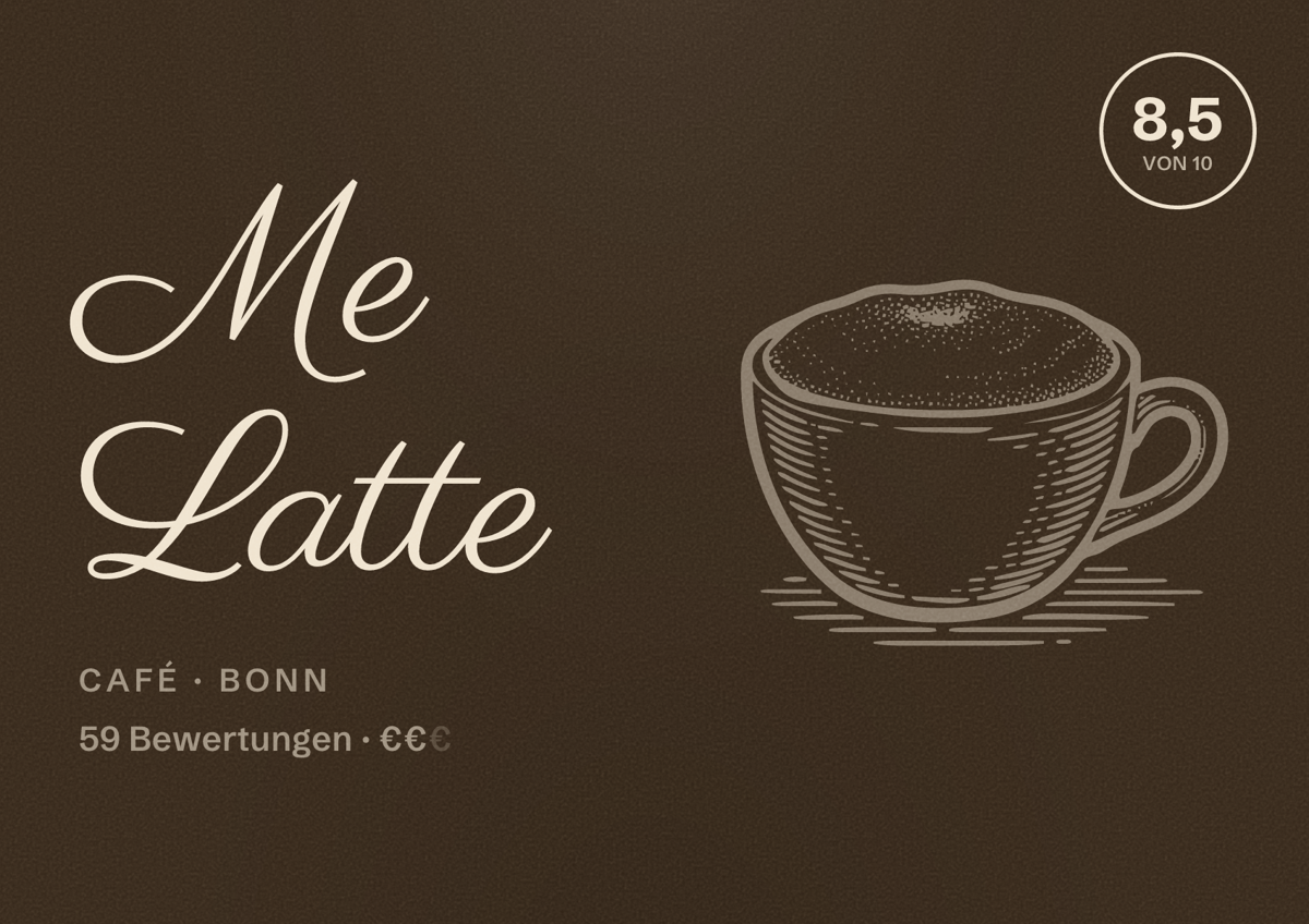 Illustriertes Poster von Me Latte, Café in Bonn: Bewertung 8,5 von 10 aus 59 Bewertungen, Preisniveau €€