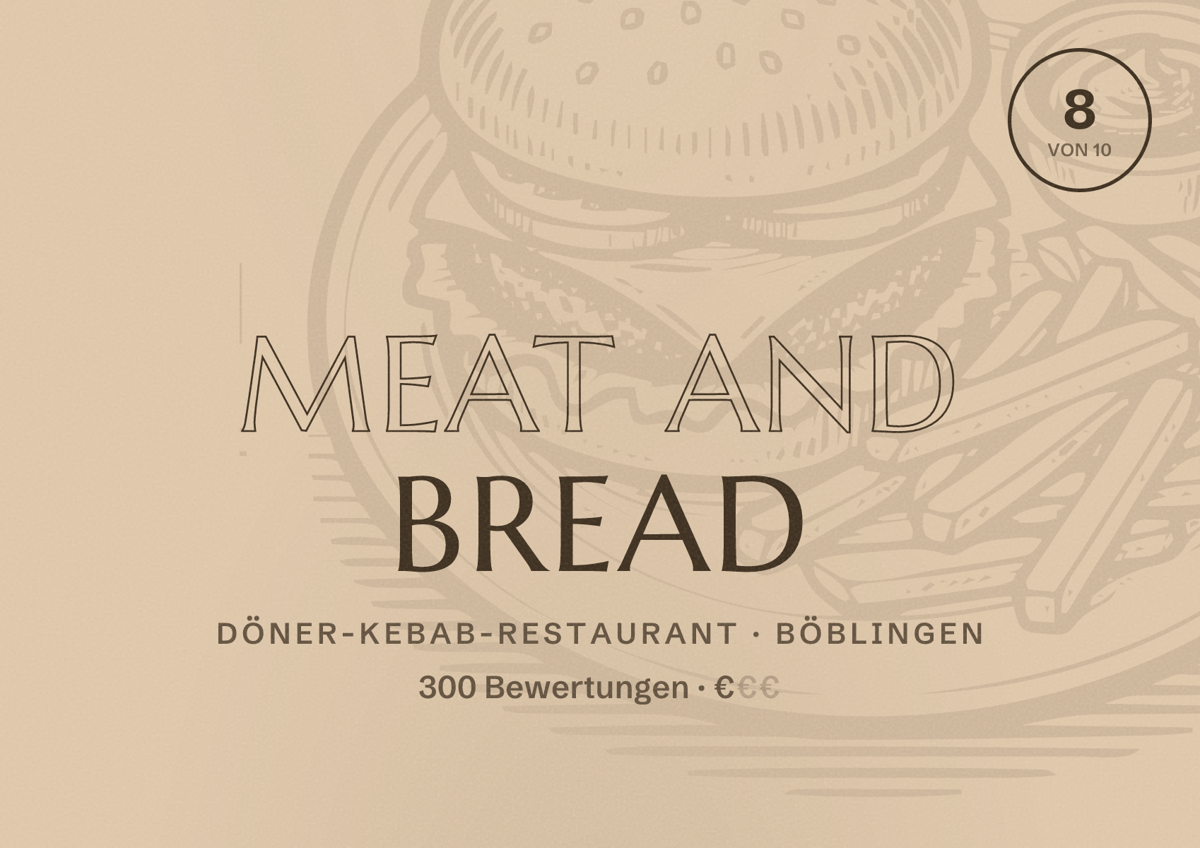 Illustriertes Poster von Meat and Bread, Döner-Kebab-Restaurant in Böblingen: Bewertung 8 von 10 aus 300 Bewertungen, Preisniveau €