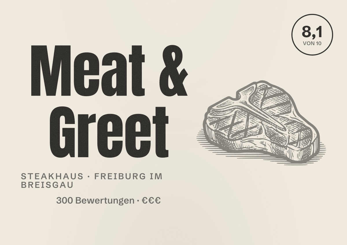 Illustriertes Poster von Meat & Greet, Steakhaus in Freiburg im Breisgau: Bewertung 8,1 von 10 aus 300 Bewertungen, Preisniveau €€€