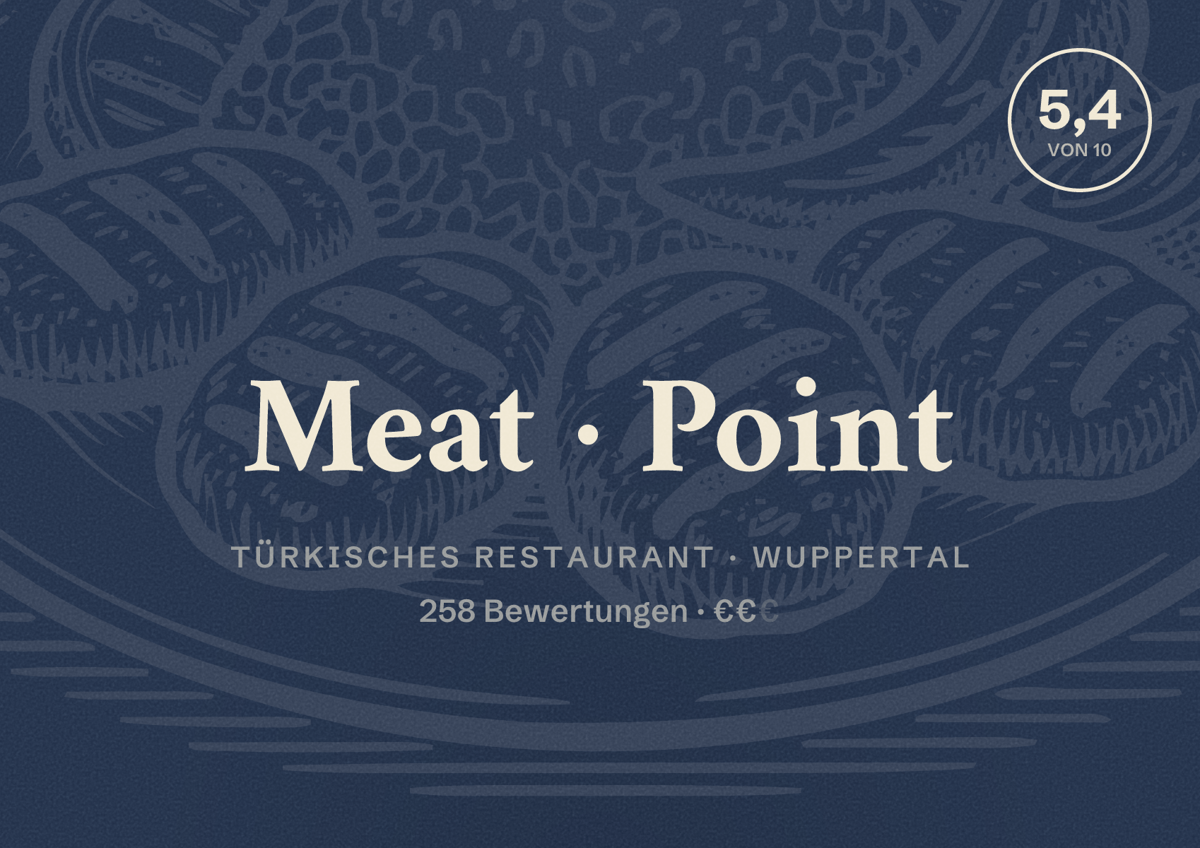 Illustriertes Poster von Meat Point, Türkisches Restaurant in Wuppertal: Bewertung 5,4 von 10 aus 258 Bewertungen, Preisniveau €€