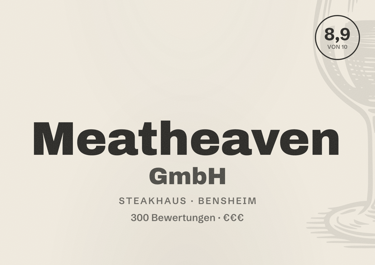 Illustriertes Poster von Meatheaven GmbH, Steakhaus in Bensheim: Bewertung 8,9 von 10 aus 300 Bewertungen, Preisniveau €€€